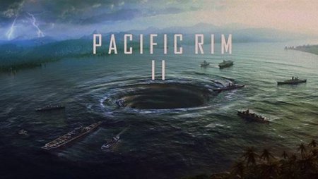 Когда выйдет Тихоокеанский рубеж 2?